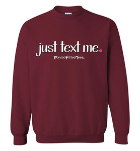 Just Text Me - Crewneck