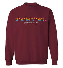 Load image into Gallery viewer, She/Her/Hers Pride - Crewneck