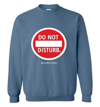 Load image into Gallery viewer, Do Not Disturb - Crewneck