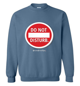 Do Not Disturb - Crewneck