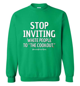 Stop Inviting! - Crewneck