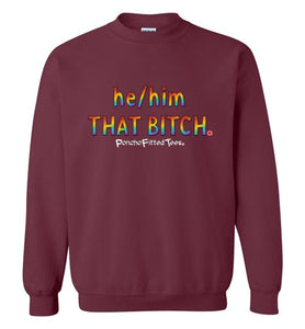 He/Him/That - Crewneck