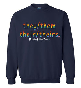 They/Them/Their/Theirs Pride - Crewneck