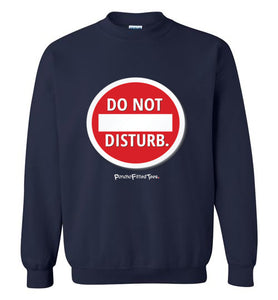 Do Not Disturb - Crewneck