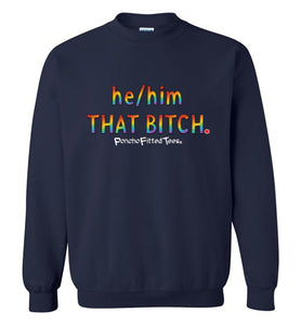 He/Him/That - Crewneck