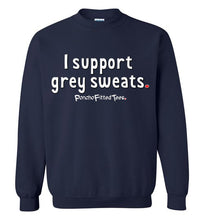 Load image into Gallery viewer, I Support Grey Sweats - Crewneck