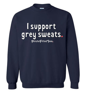 I Support Grey Sweats - Crewneck