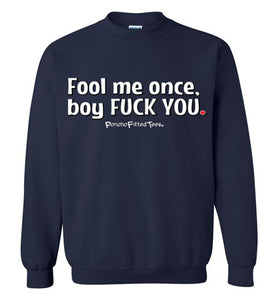 Fool Me Once - Crewneck