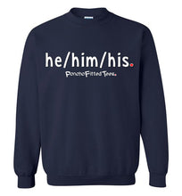 Load image into Gallery viewer, He/Him/His Plain - Crewneck