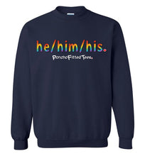 Load image into Gallery viewer, He/Him/His Pride - Crewneck