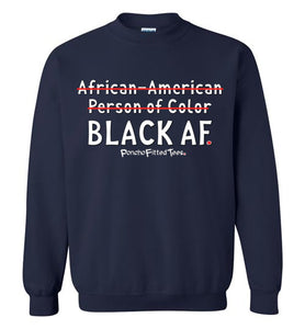 Black AF - Crewneck