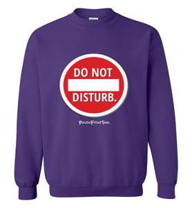 Do Not Disturb - Crewneck