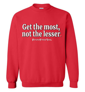 Get the Most - Crewneck