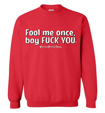 Load image into Gallery viewer, Fool Me Once - Crewneck