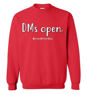 DMs Open - Crewneck