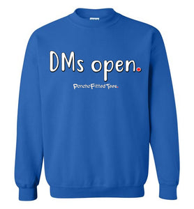 DMs Open - Crewneck