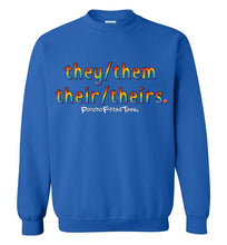 Load image into Gallery viewer, They/Them/Their/Theirs Pride - Crewneck