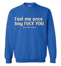 Load image into Gallery viewer, Fool Me Once - Crewneck