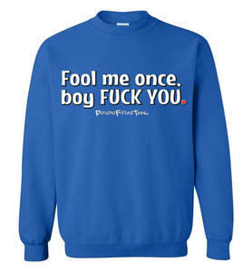 Fool Me Once - Crewneck