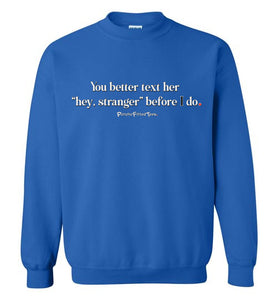 Better Text Her - Crewneck