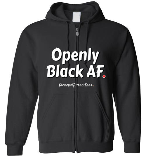 Openly Black AF - Hoodie