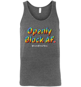 Openly Black AF Pride - Unisex Tank