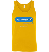 Load image into Gallery viewer, Hey, Stranger; Scam - Unisex Tank