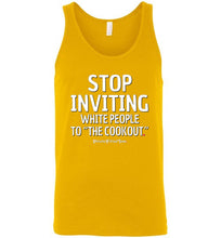 Load image into Gallery viewer, Stop Inviting! - Unisex Tank