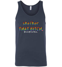 Load image into Gallery viewer, She/Her/That Bitch Pride - Unisex Tank