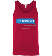 Load image into Gallery viewer, Hey, Stranger; Scam - Unisex Tank