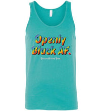 Load image into Gallery viewer, Openly Black AF Pride - Unisex Tank