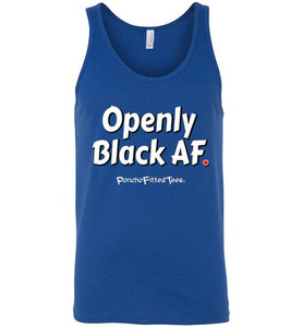 Openly Black AF - Unisex Tank