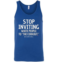 Load image into Gallery viewer, Stop Inviting! - Unisex Tank