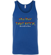 Load image into Gallery viewer, She/Her/That Bitch Pride - Unisex Tank