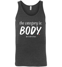 Load image into Gallery viewer, Category is Body - Unisex Tank