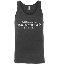 Load image into Gallery viewer, Who Made the Mac? - Unisex Tank