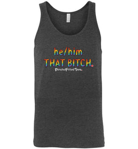 He/Him/That - Unisex Tank