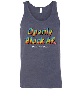 Openly Black AF Pride - Unisex Tank