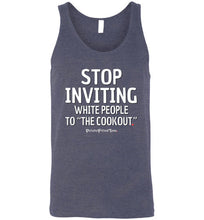 Load image into Gallery viewer, Stop Inviting! - Unisex Tank