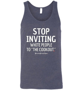 Stop Inviting! - Unisex Tank