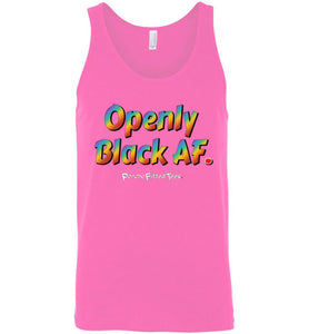 Openly Black AF Pride - Unisex Tank