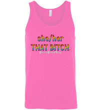 Load image into Gallery viewer, She/Her/That Bitch Pride - Unisex Tank