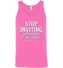 Load image into Gallery viewer, Stop Inviting! - Unisex Tank