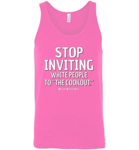 Stop Inviting! - Unisex Tank