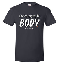 Load image into Gallery viewer, Category is Body - Unisex Tee