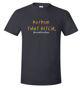 He/Him/That - Unisex Tee