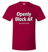 Load image into Gallery viewer, Openly Black AF - Unisex Tee