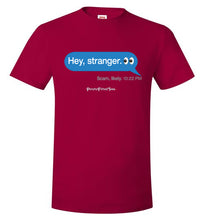 Load image into Gallery viewer, Hey, Stranger; Scam - Unisex Tee