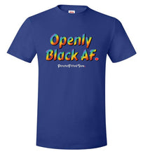 Load image into Gallery viewer, Openly Black AF Pride - Unisex Tee