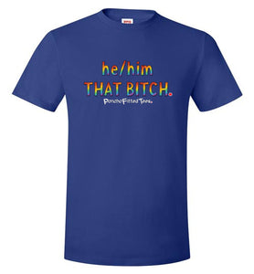 He/Him/That - Unisex Tee